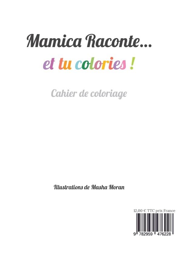 LIVRE KIDS - MAMICA RACONTE ... ET TU COLORIES