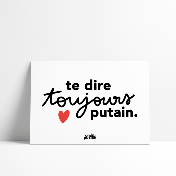 AFFICHE A4 - 21x29.7CM - ON DIT PUTAIN