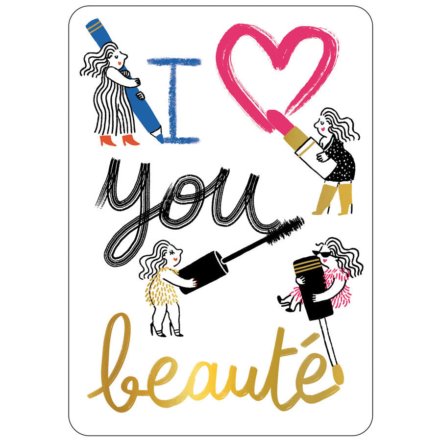 CARTE POSTALE - I LOVE YOU BEAUTÉ - CARTES D'ART
