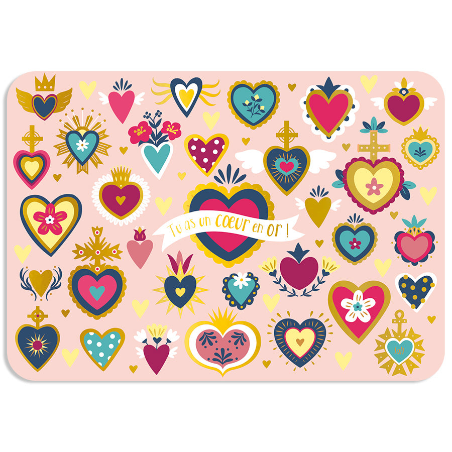 CARTE POSTALE - TU AS UN COEUR EN OR - CARTES D'ART