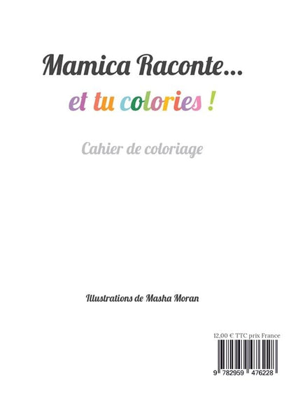LIVRE KIDS - MAMICA RACONTE ... ET TU COLORIES