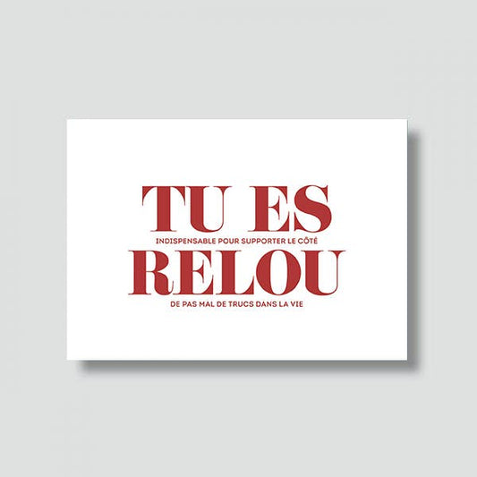 Carte "Love" : Tu es relou/indispensable (avec enveloppe)