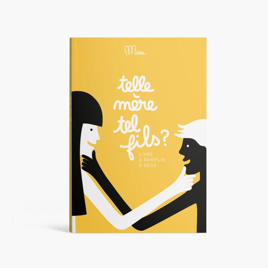 LIVRE A COMPLETER - TELLE MERE TEL FILS - MINUS EDITIONS