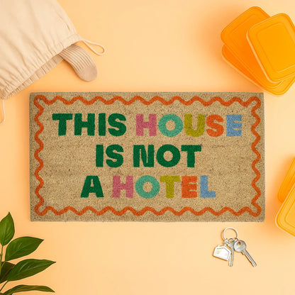 PAILLASSON "THIS HOUSE IS NOT A HOTEL  "  - FISURA