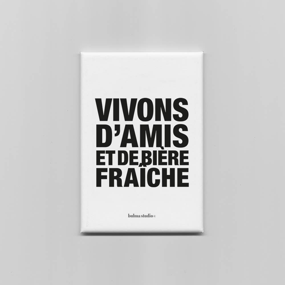 Aimant "Happy hour"  : Vivons d'amis et de bière fraiche